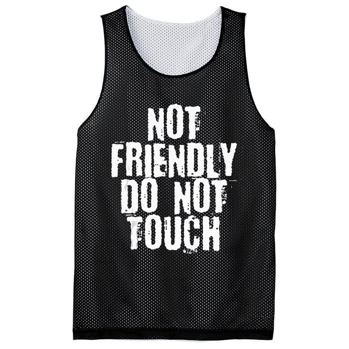 Not Friendly Do Not Touch Mesh Reversible Basketball Jersey Tank