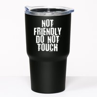 Not Friendly Do Not Touch Tumbler