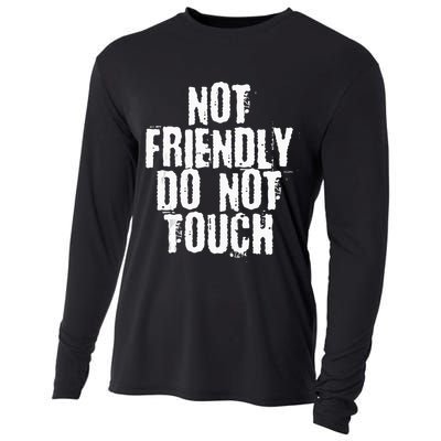 Not Friendly Do Not Touch Cooling Performance Long Sleeve Crew