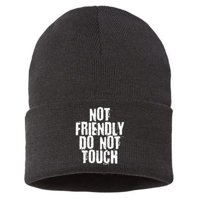 Not Friendly Do Not Touch Sustainable Knit Beanie