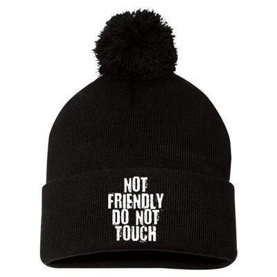 Not Friendly Do Not Touch Pom Pom 12in Knit Beanie