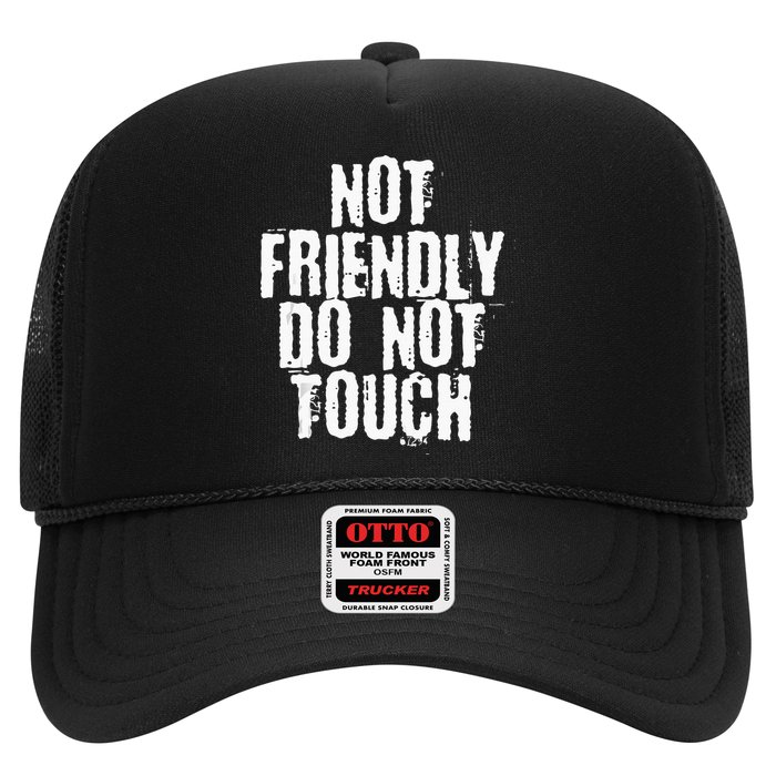 Not Friendly Do Not Touch Hat