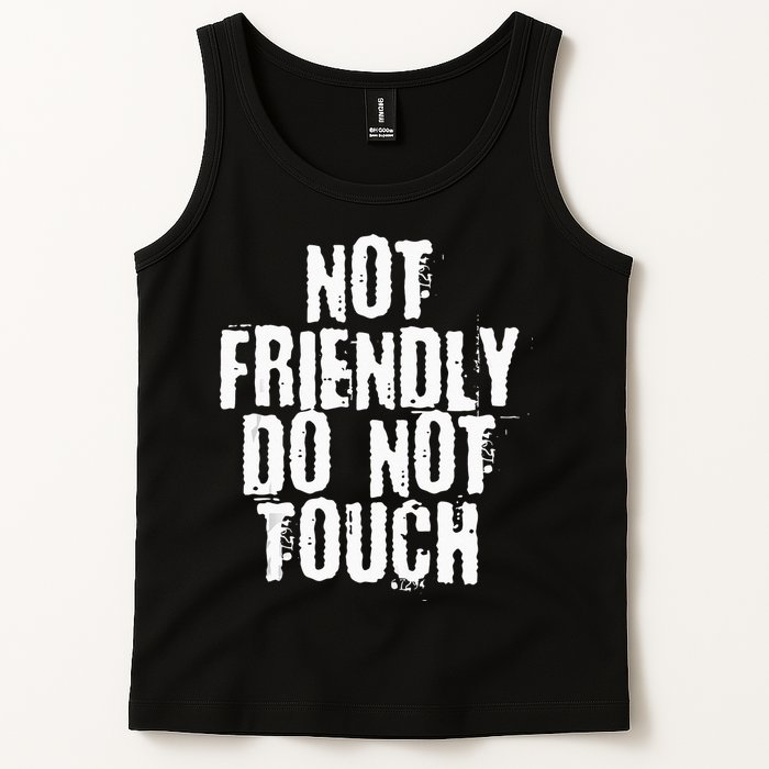 Not Friendly Do Not Touch Tank Top