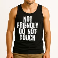 Not Friendly Do Not Touch Tank Top