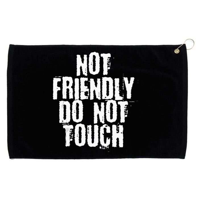 Not Friendly Do Not Touch Grommeted Golf Towel