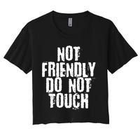 Not Friendly Do Not Touch Crop Top