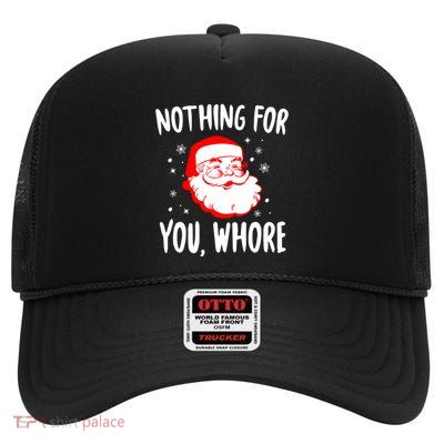 Nichts FüR Dich Whore Dirty Santa Offensive Christmas Gift High Crown Mesh Back Trucker Hat