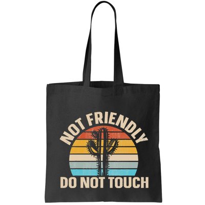 Not Friendly Do Not Touch Bag