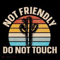 Not Friendly Do Not Touch Bag