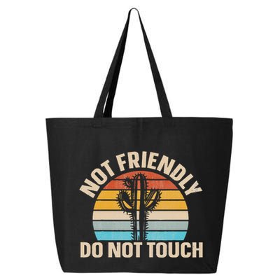 Not Friendly Do Not Touch 25L Jumbo Tote