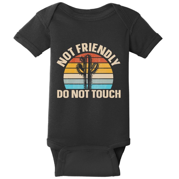 Not Friendly Do Not Touch Baby Bodysuit