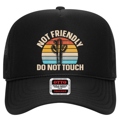 Not Friendly Do Not Touch Trucker Hat