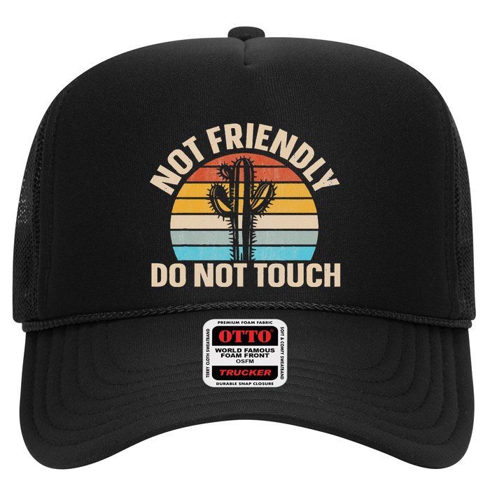 Not Friendly Do Not Touch Hat