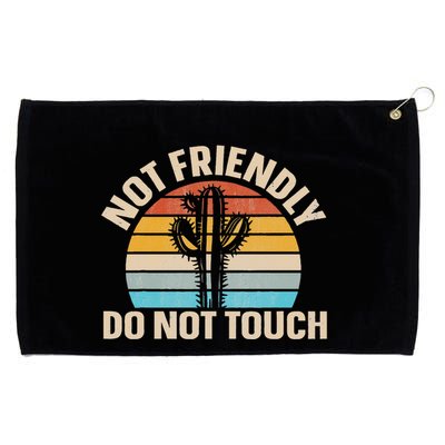 Not Friendly Do Not Touch Grommeted Golf Towel