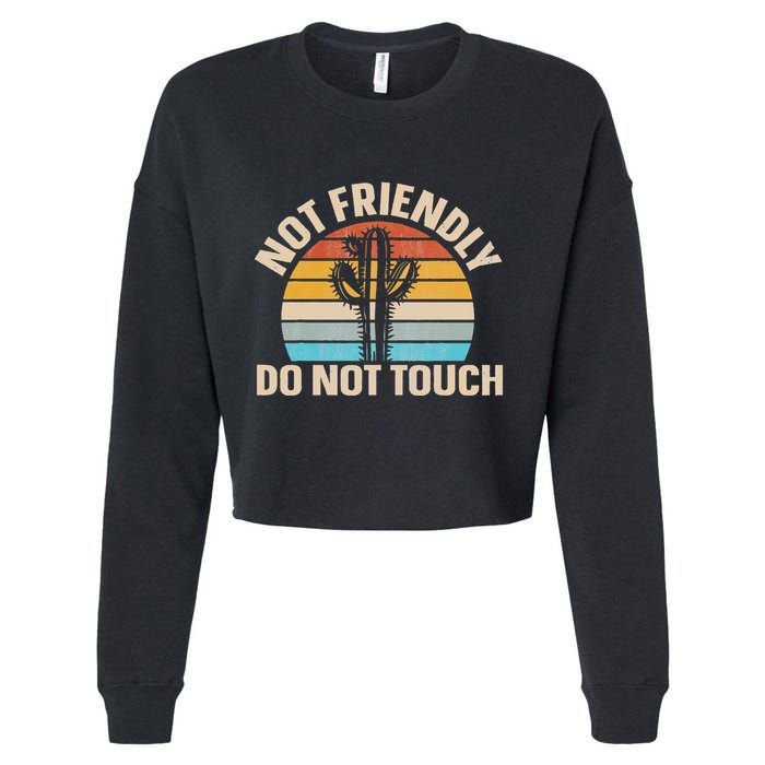 Not Friendly Do Not Touch Cropped Pullover Crew
