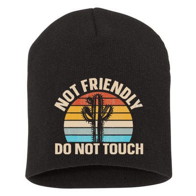 Not Friendly Do Not Touch Short Acrylic Beanie