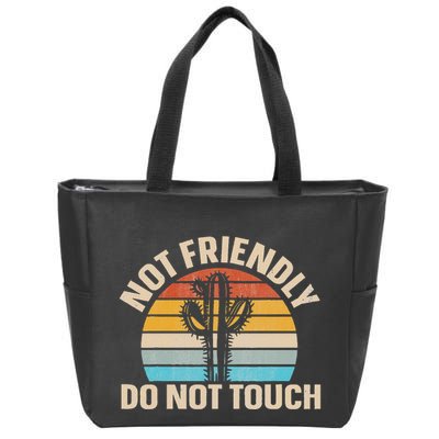 Not Friendly Do Not Touch Zip Tote Bag