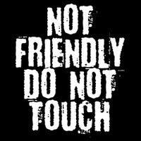 Not Friendly Do Not Touch Funny Saying Drawstring Bag