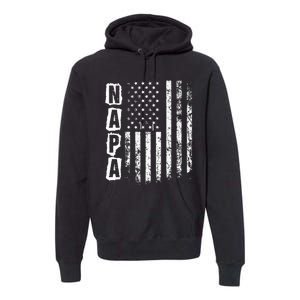 Napa FatherS Day American Flag 4th Of July Premium Hoodie