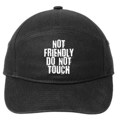Not Friendly Do Not Touch 7-Panel Snapback Hat