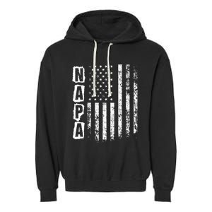 Napa FatherS Day American Flag 4th Of July Garment-Dyed Fleece Hoodie