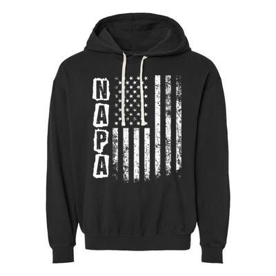 Napa FatherS Day American Flag 4th Of July Garment-Dyed Fleece Hoodie