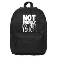 Not Friendly Do Not Touch 16 in Basic Backpack