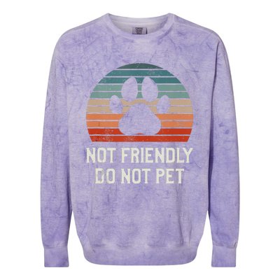 Not Friendly Do Not Pet Dog Training Dogs Trainer Colorblast Crewneck Sweatshirt