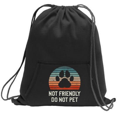 Not Friendly Do Not Pet Dog Training Dogs Trainer Sweatshirt Cinch Pack Bag