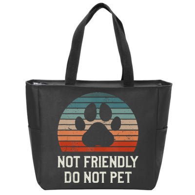 Not Friendly Do Not Pet Dog Training Dogs Trainer Zip Tote Bag