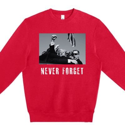 Never Foget Donald Trump Pennsylvania Rally Premium Crewneck Sweatshirt