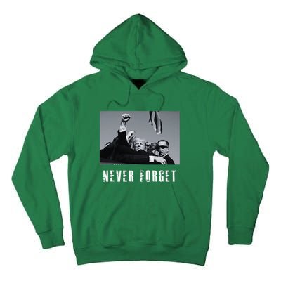 Never Foget Donald Trump Pennsylvania Rally Tall Hoodie