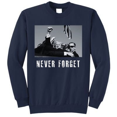 Never Foget Donald Trump Pennsylvania Rally Tall Sweatshirt