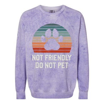 Not Friendly Do Not Pet Dog Training Dogs Trainer Colorblast Crewneck Sweatshirt