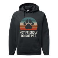 Not Friendly Do Not Pet Dog Training Dogs Trainer Performance Fleece Hoodie