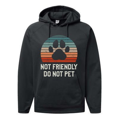 Not Friendly Do Not Pet Dog Training Dogs Trainer Performance Fleece Hoodie