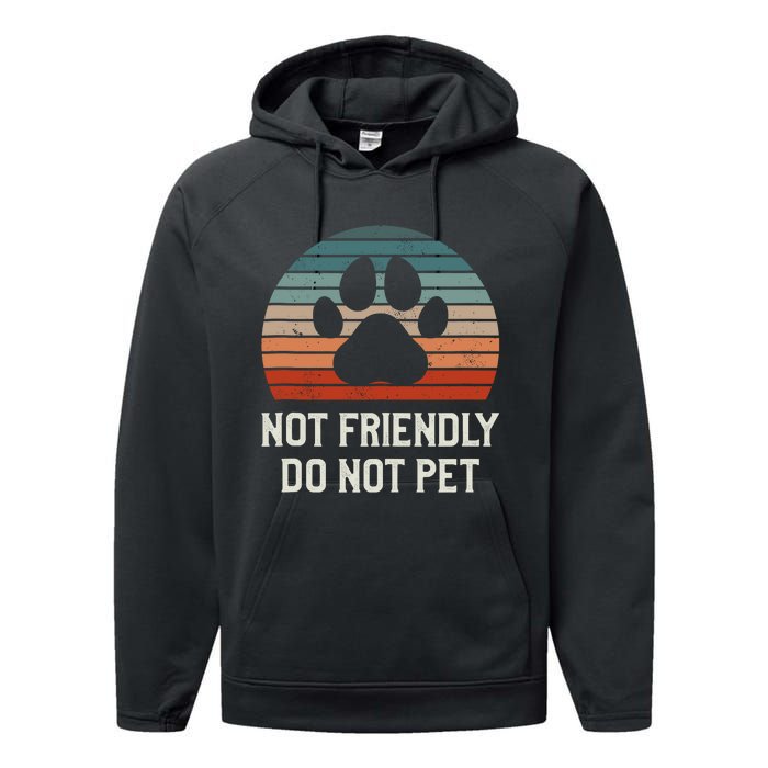 Not Friendly Do Not Pet Dog Training Dogs Trainer Performance Fleece Hoodie