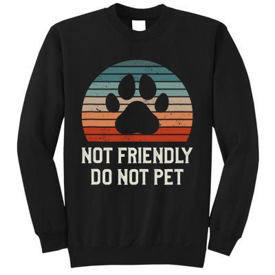 Not Friendly Do Not Pet Dog Training Dogs Trainer Sweatshirt