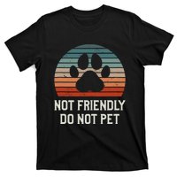 Not Friendly Do Not Pet Dog Training Dogs Trainer T-Shirt