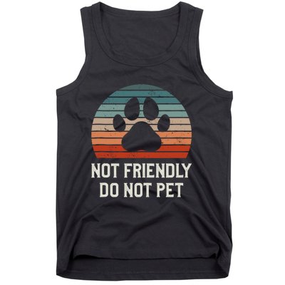 Not Friendly Do Not Pet Dog Training Dogs Trainer Tank Top