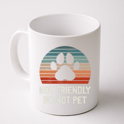 Not Friendly Do Not Pet Dog Training Dogs Trainer Coffee Mug