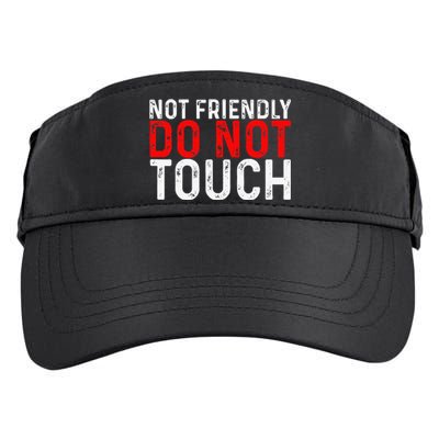 Not Friendly Do Not Touch Adult Drive Performance Visor