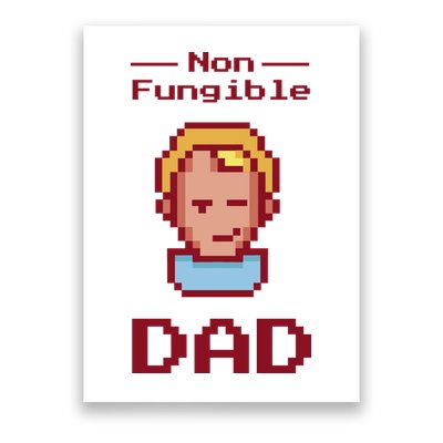 Non Fungible Dad NFT Poster