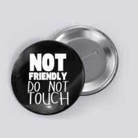 Not Friendly Do Not Touch Button