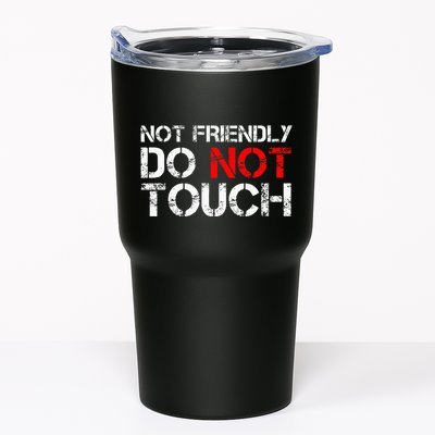Not Friendly Do Not Touch Funny Sarcastic Quote Tumbler