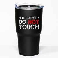Not Friendly Do Not Touch Funny Sarcastic Quote Tumbler