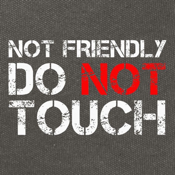 Not Friendly Do Not Touch Funny Sarcastic Quote Cotton Canvas Backpack