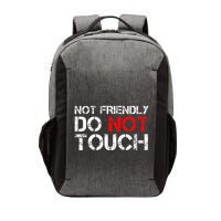 Not Friendly Do Not Touch Funny Sarcastic Quote Vector Backpack