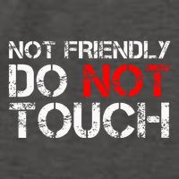 Not Friendly Do Not Touch Funny Sarcastic Quote Vector Backpack