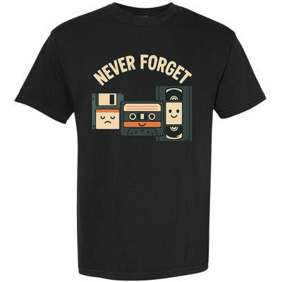 Never Forget Funny Vintage Cassette Floppy Disk VHS Tape Garment-Dyed Heavyweight T-Shirt